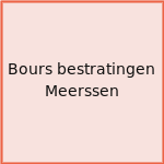 Bours bestratingen Meerssen